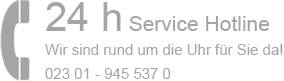 Service Hotline. Wir sind rund um die Uhr für Sie da! 023 01 - 945 537 0